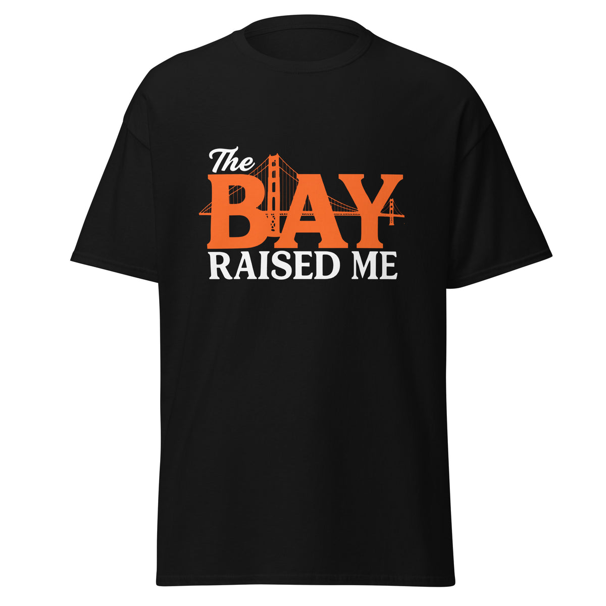 The Bay Raised Me classic black graphic t-shirt showing NorCal hometown pride streetwear