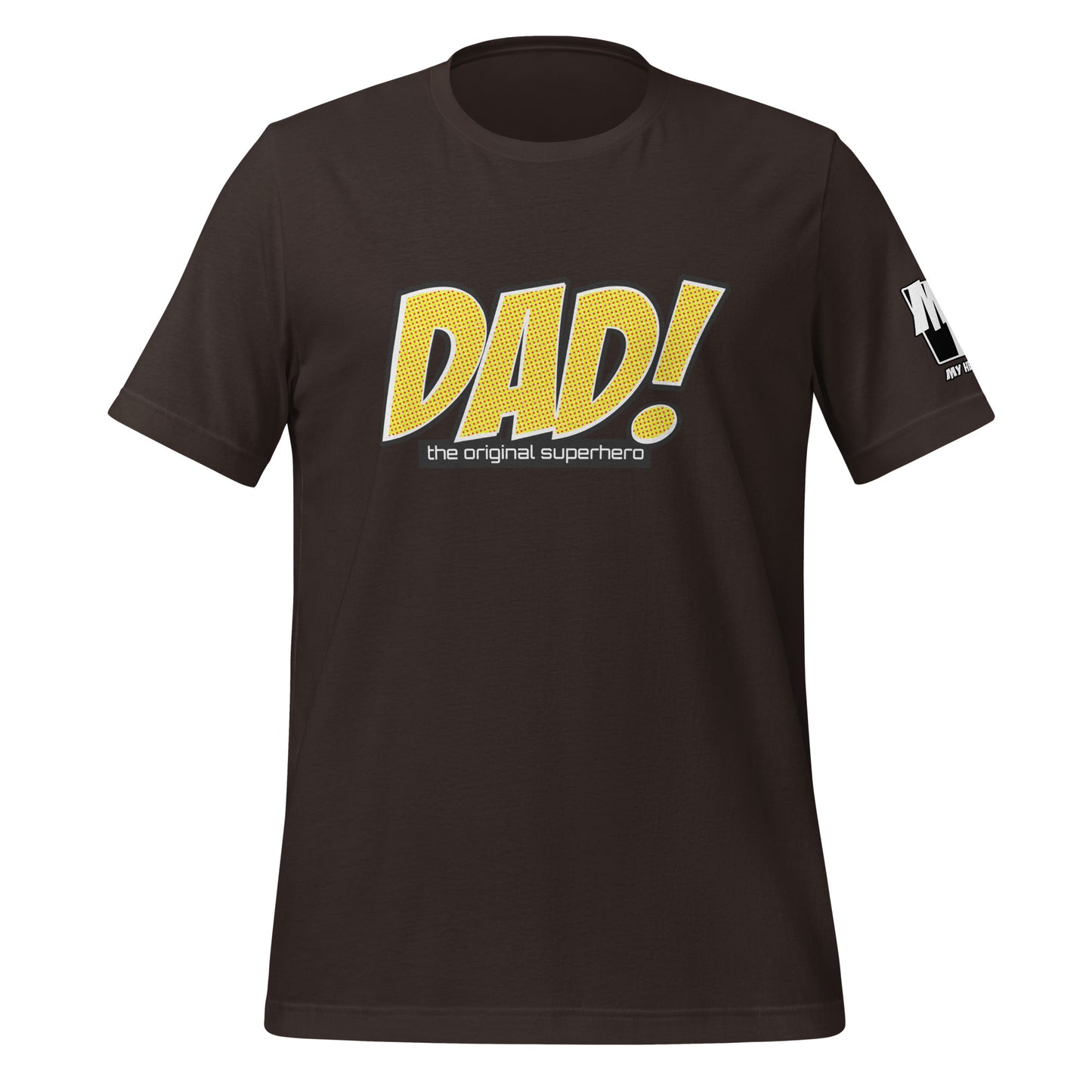 DAD! the original ... T-Shirt