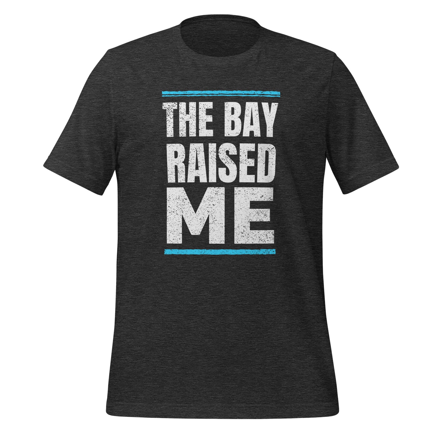 THE BAY RAISED ME (BLOCK) Unisex T-Shirt