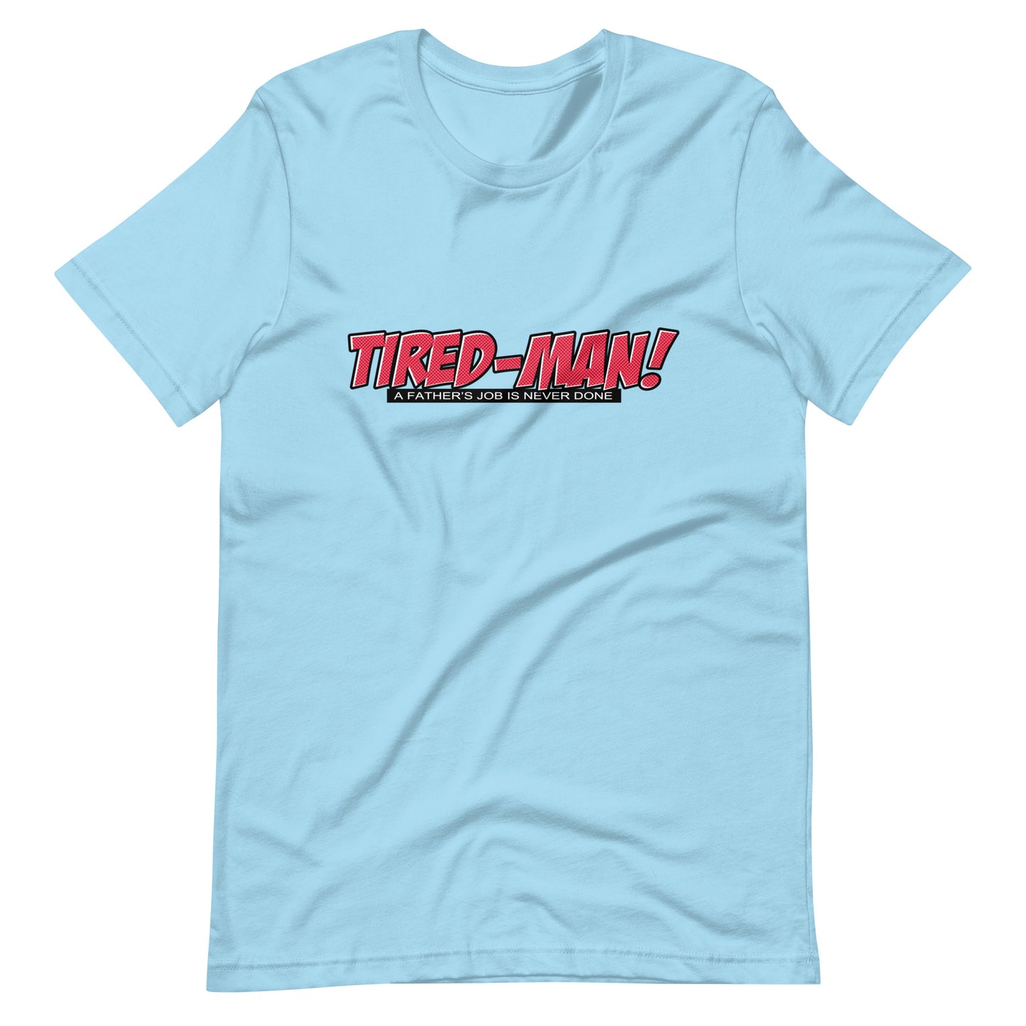 TIRED-MAN Unisex t-shirt
