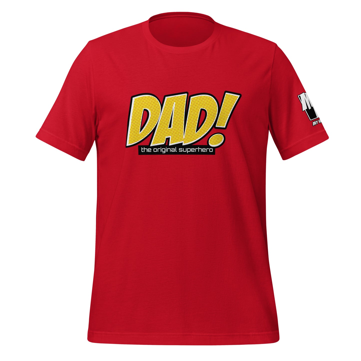 DAD! the original ... T-Shirt