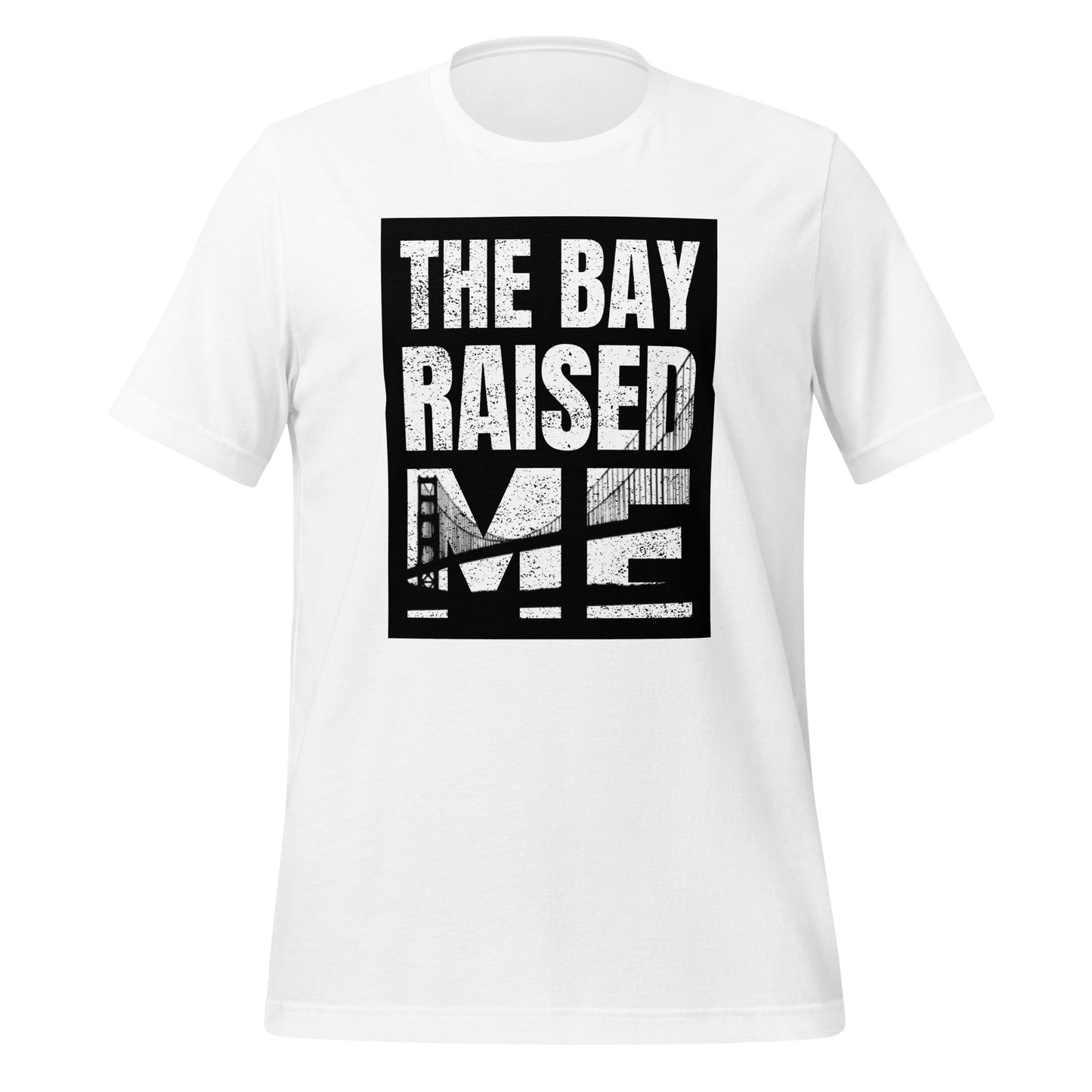 THE BAY RAISED ME Noir Unisex T-Shirt