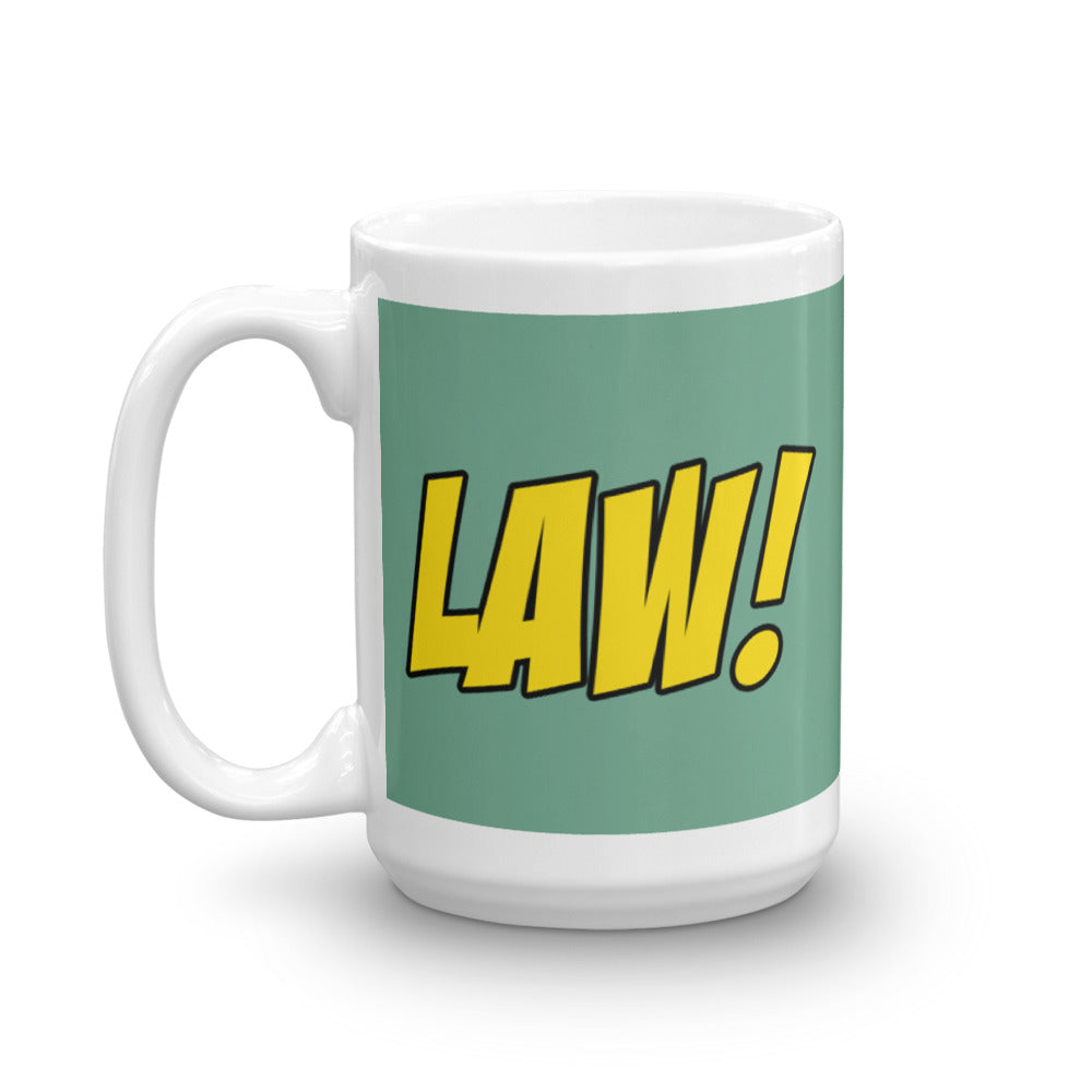 LAW! MUG