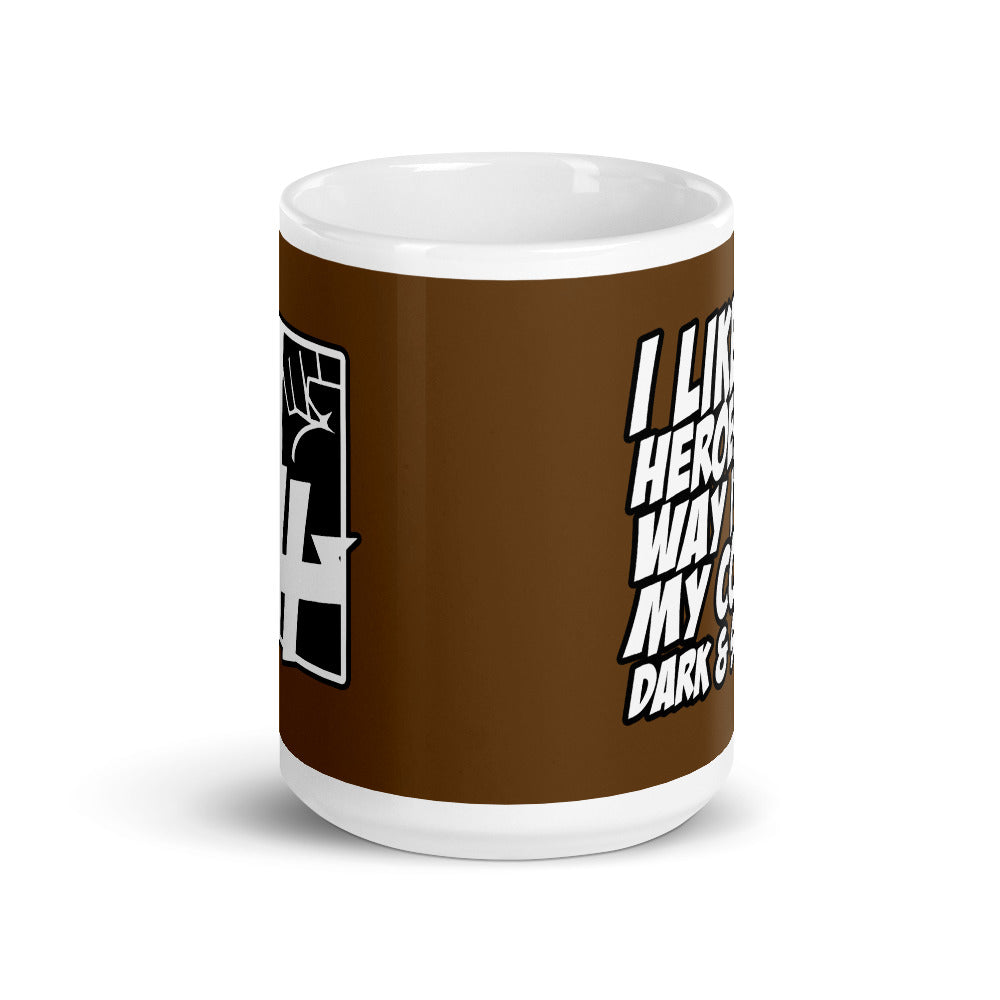 I LIKE MY HEROES THE... (Mug)