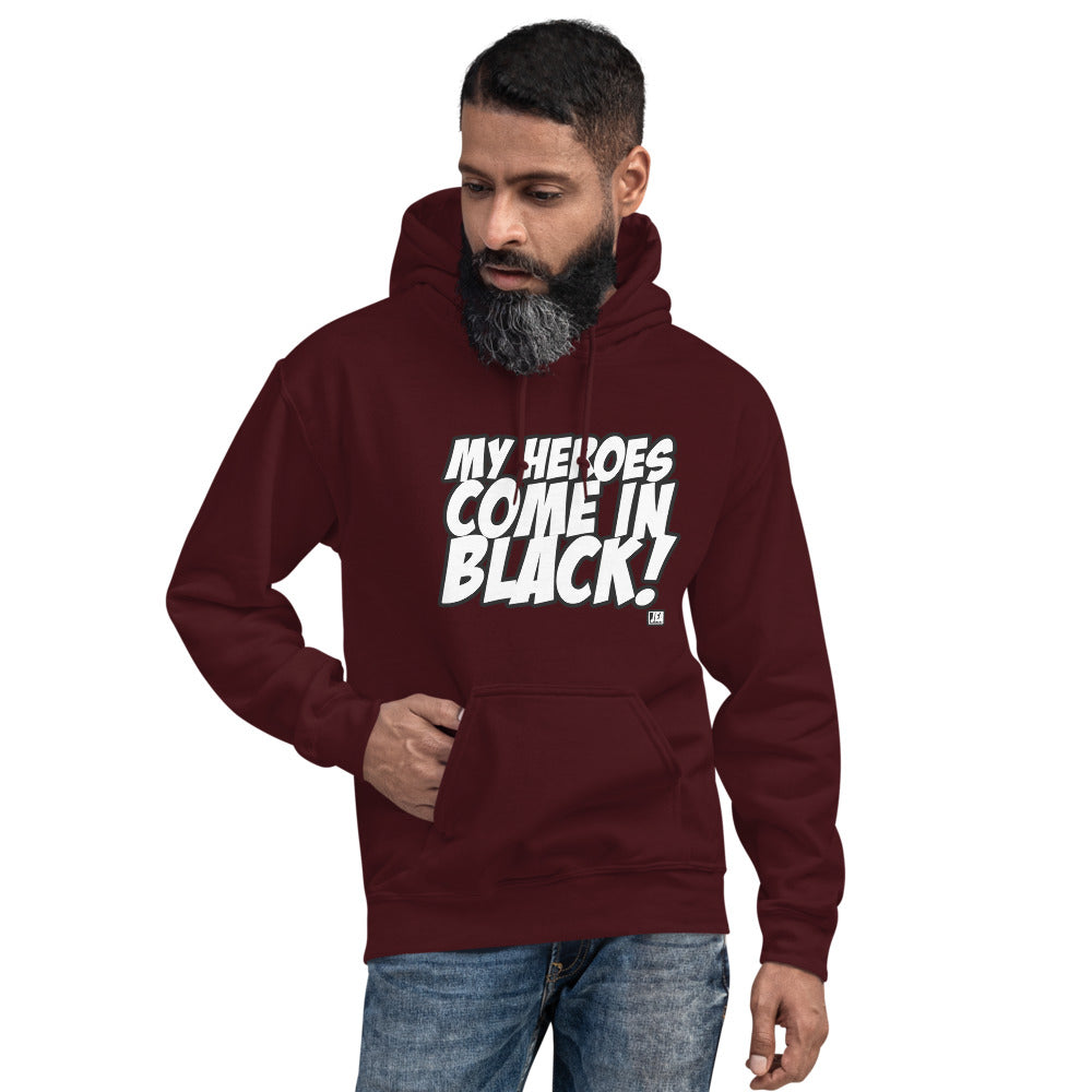 MY HEROES COME IN BLK! HOODIE