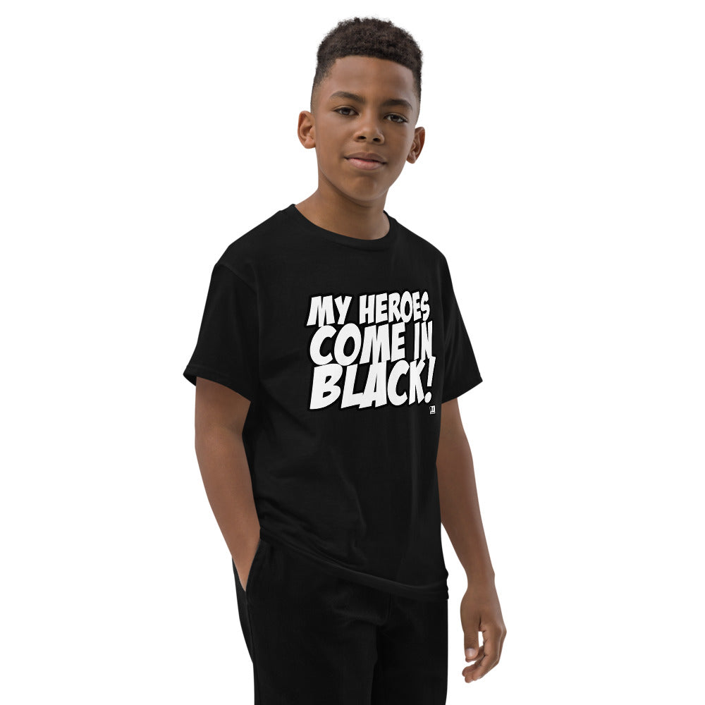 MY HEROES COME IN BLACK Youth T-Shirt