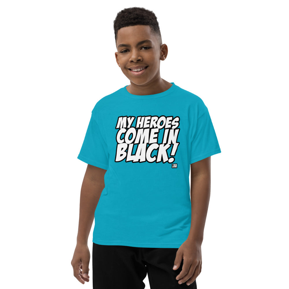 MY HEROES COME IN BLACK Youth T-Shirt