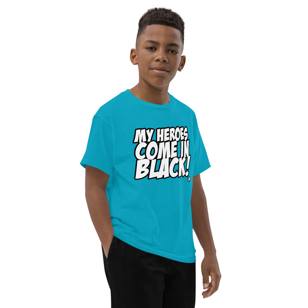 MY HEROES COME IN BLACK Youth T-Shirt