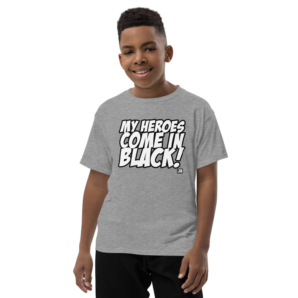 MY HEROES COME IN BLACK Youth T-Shirt