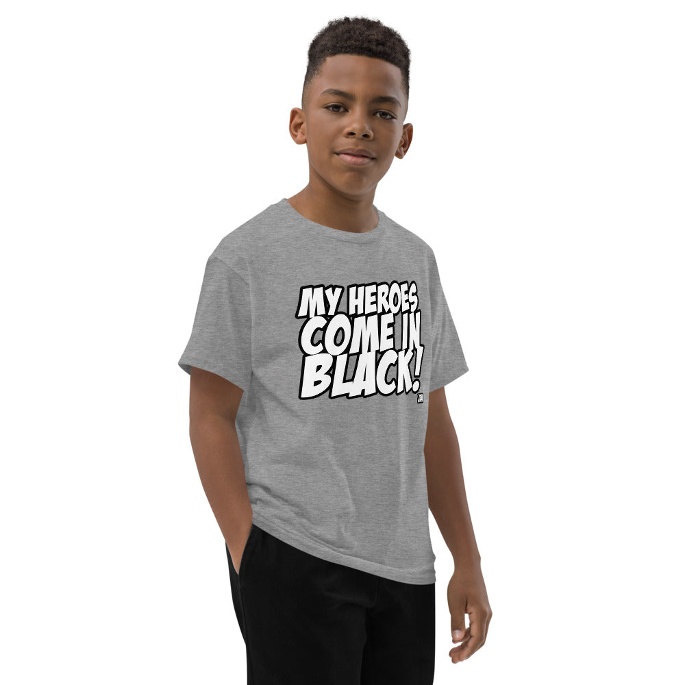 MY HEROES COME IN BLACK Youth T-Shirt