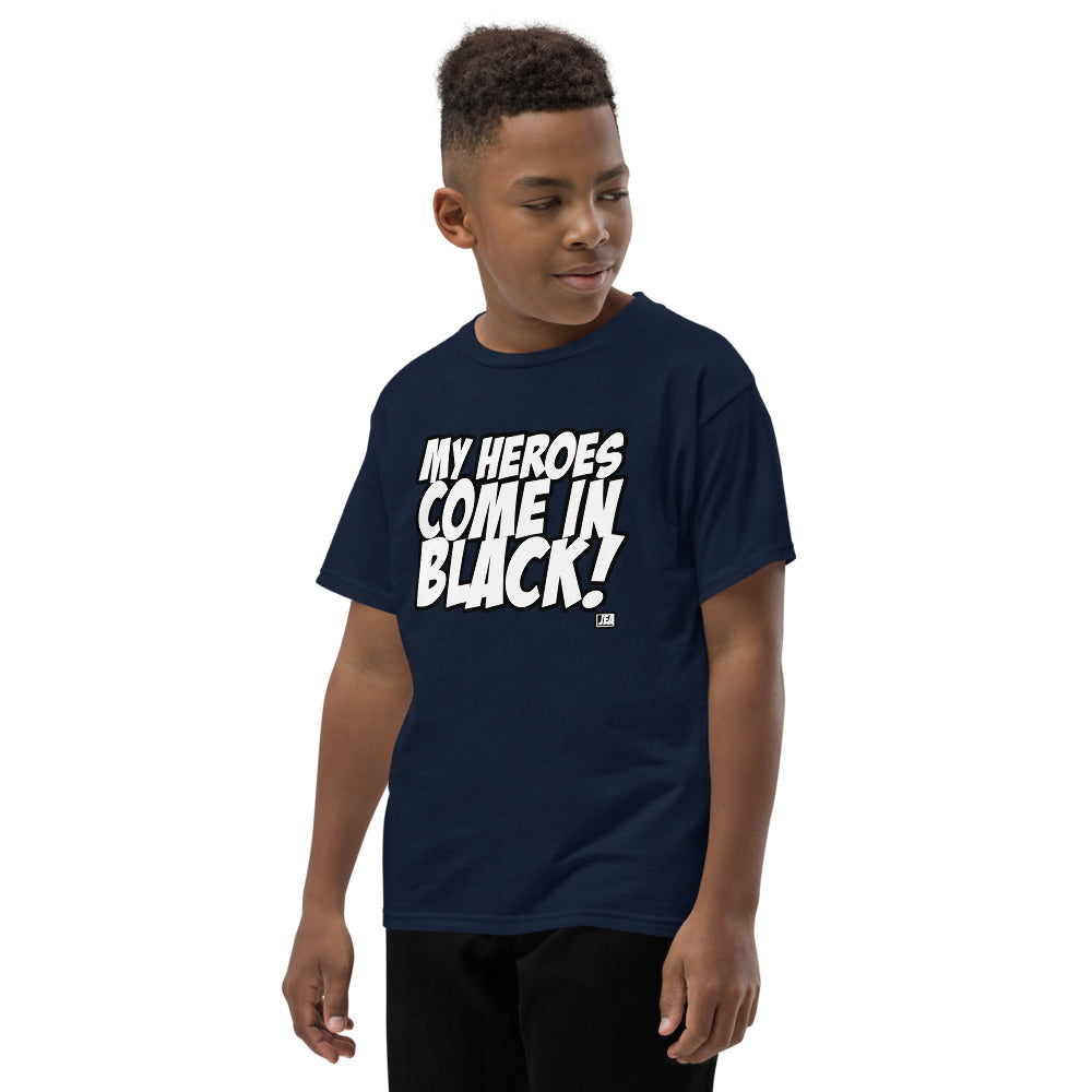 MY HEROES COME IN BLACK Youth T-Shirt