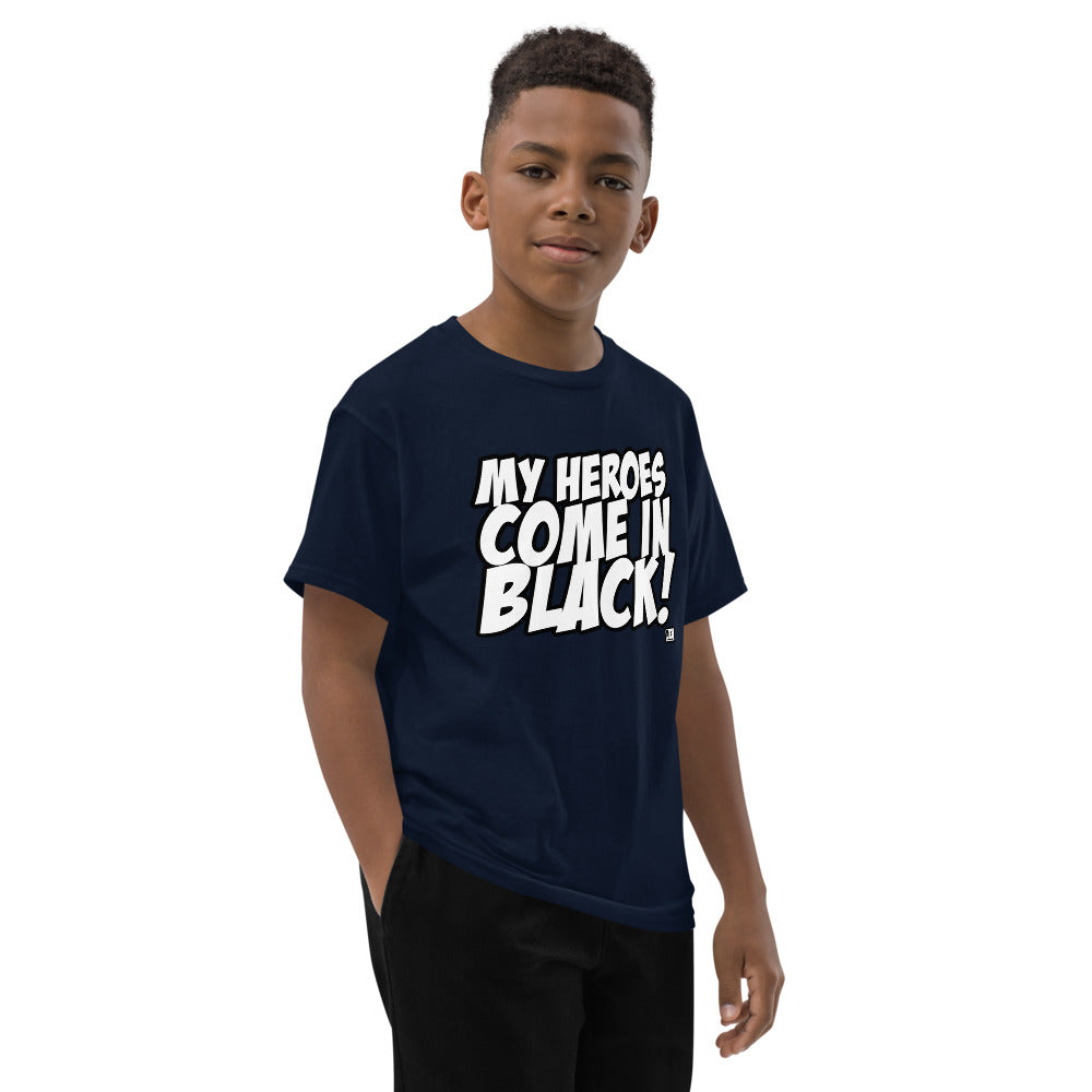 MY HEROES COME IN BLACK Youth T-Shirt