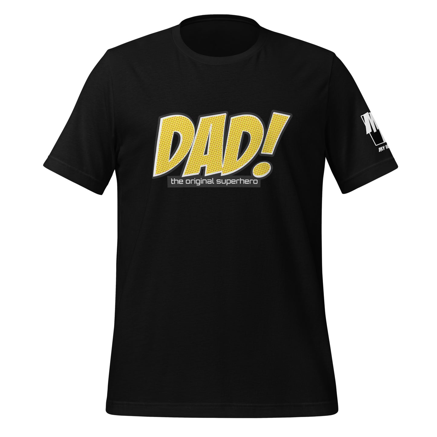 DAD! the original ... T-Shirt