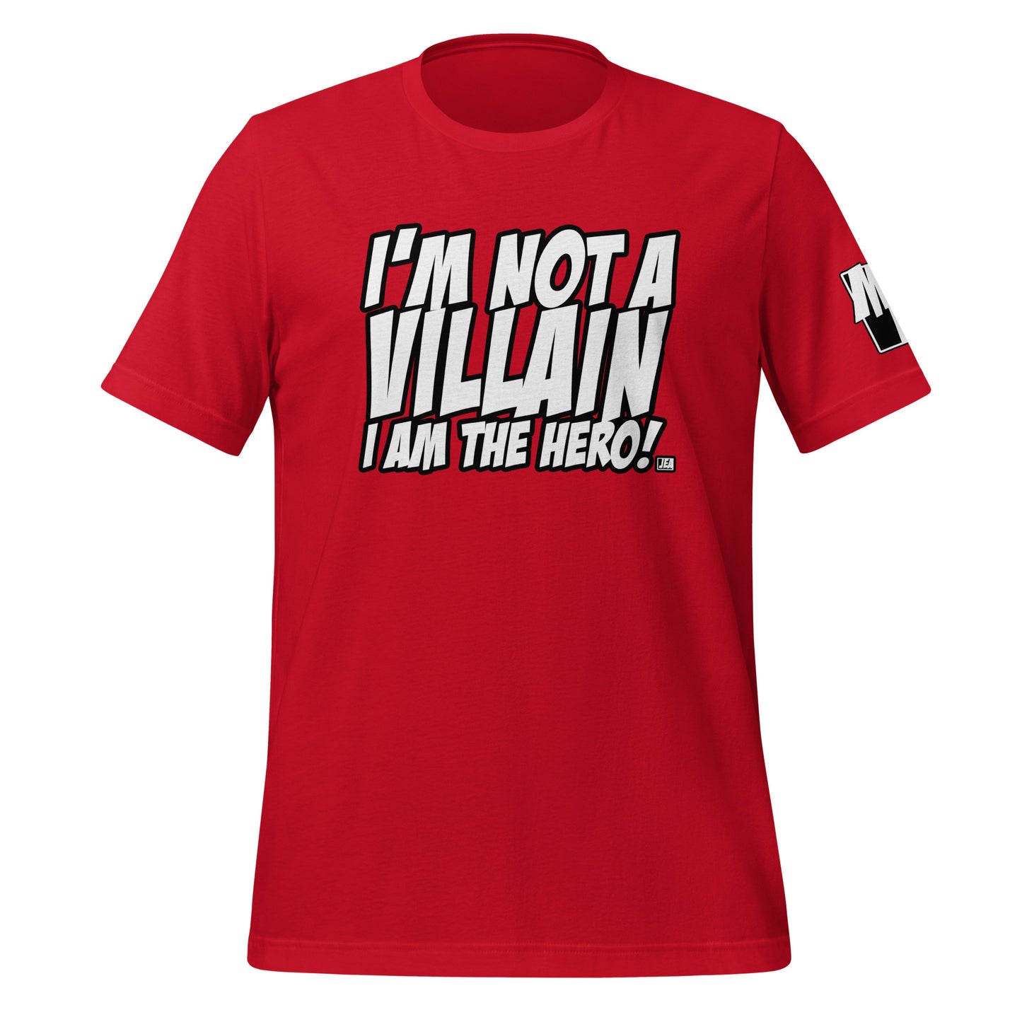 I'M NOT A VILLAIN ... T-Shirt