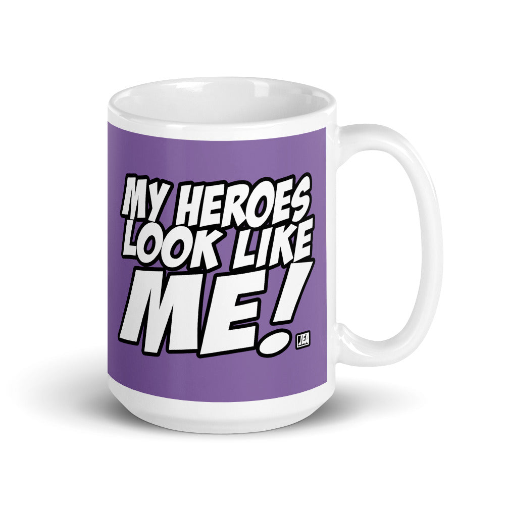 MY HEROES LOOK ... (Mug)