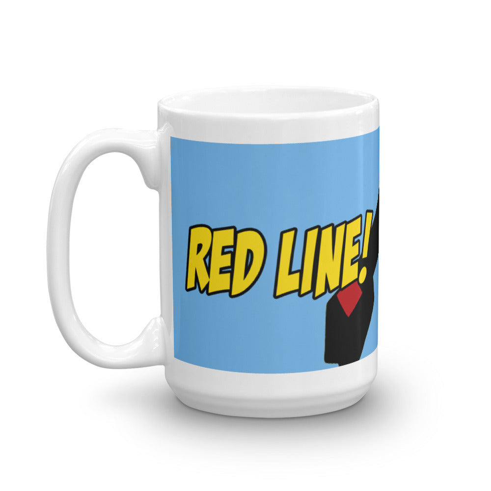 RED LINE! MUG