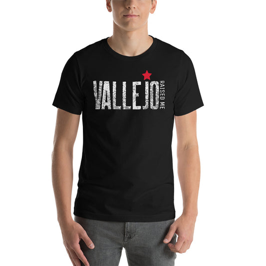 VALLEJO RAISED ME V.2 Unisex T-Shirt