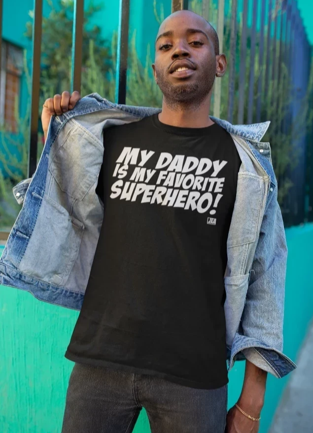 MY DADDY IS MY...